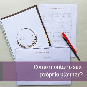 Workshop Como montar seu próprio Planner Workshop Como montar seu próprio Planner